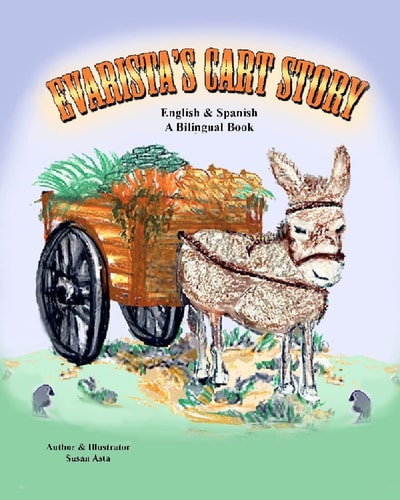 Evarista's Cart Story La Historia De La Carretita Segun Evarista