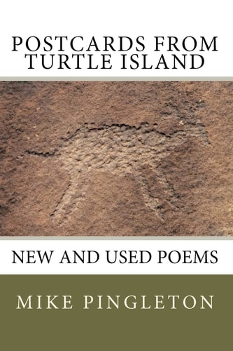 Postcards from Turtle Island New and Used Poems