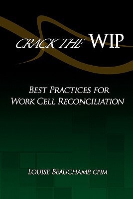 Crack the WIP Best Practices for Work Cell Reconciliation