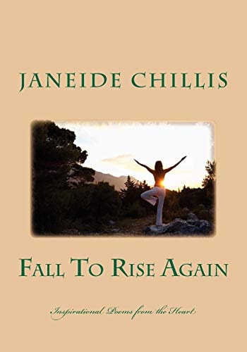 Fall To Rise Again Poems From The Heart