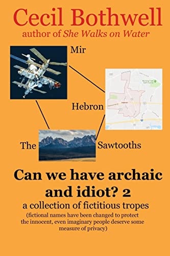 Can We Have Archaic and Idiot? A Collection of Fictitious Tropes