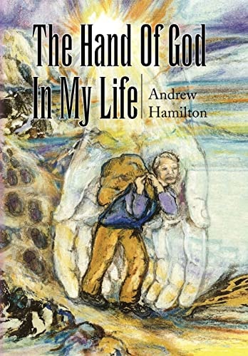 The Hand Of God In My Life