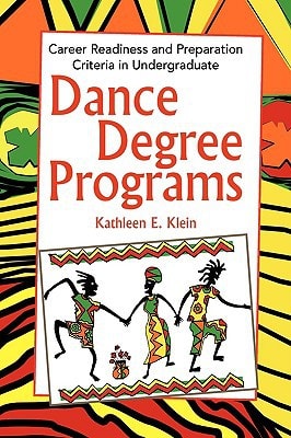 Career Readiness and Preparation Criteria in Undergraduate Dance Degree Programs
