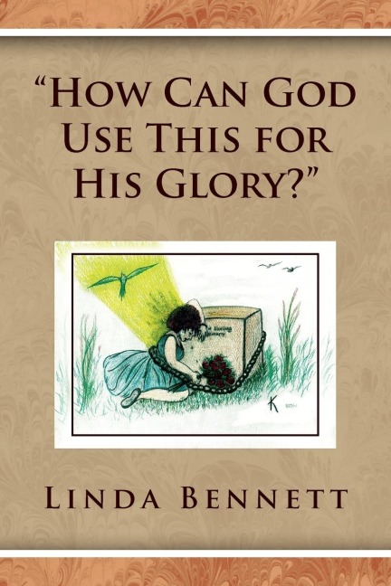 How Can God Use This for His Glory?