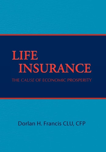 Life Insurance The Cause of Economic Prosperity