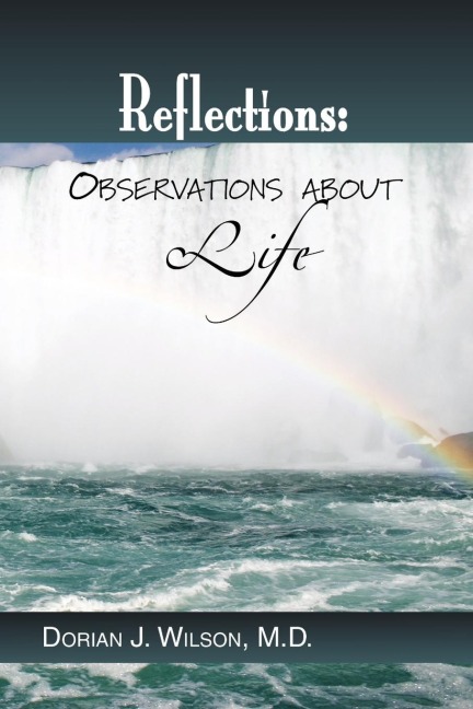 Reflections: Observations about Life