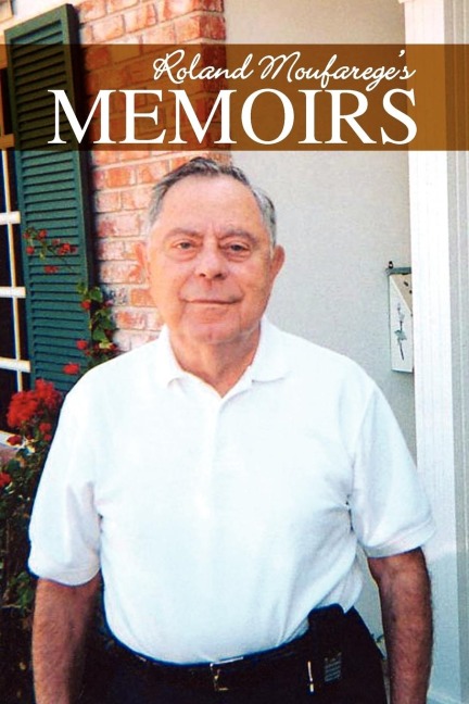 Roland Moufareges Memoirs