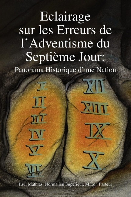 Eclairage Sur Les Erreurs de LAdventisme Du Septieme Jour