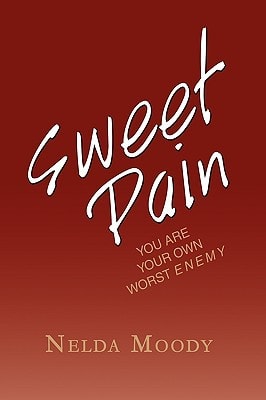 Sweet Pain You are Your Own Worst Enemy