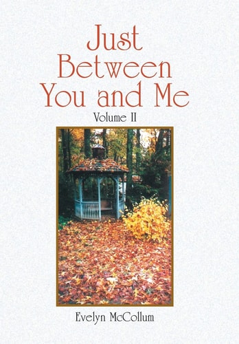 Just Between You and Me Volume Ii