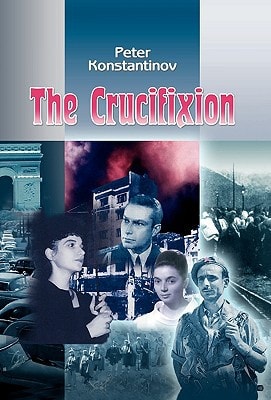 The Crucifixion A Novel Volume 3 of the Blue Amethyst Trilogy