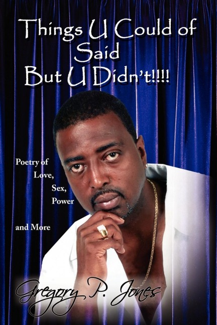 Things U Could of Said But U Didnt!!!!