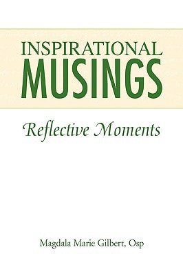 Inspirational Musings Reflective Moments
