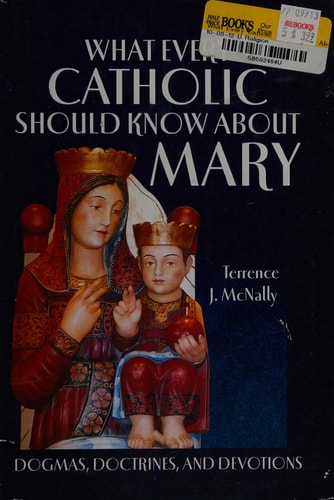 What Every Catholic Should Know About Mary