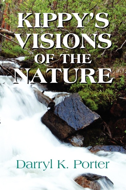 Kippys Visions of the Nature