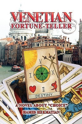 Venetian Fortune-Teller A Novel about Choice