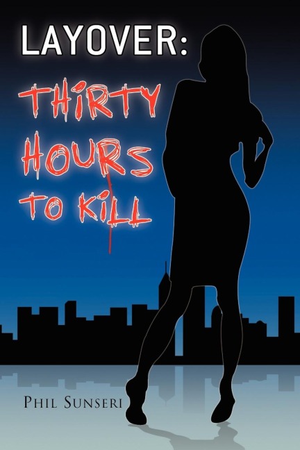 Layover: Thirty Hours to Kill