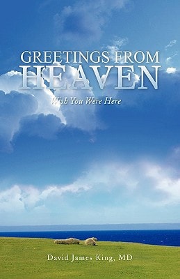 Greetings from Heaven Wish You Were Here