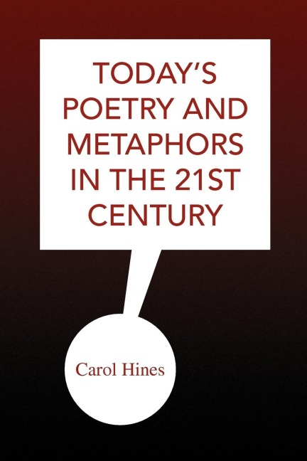 Todays Poetry and Metaphors in the 21st Century