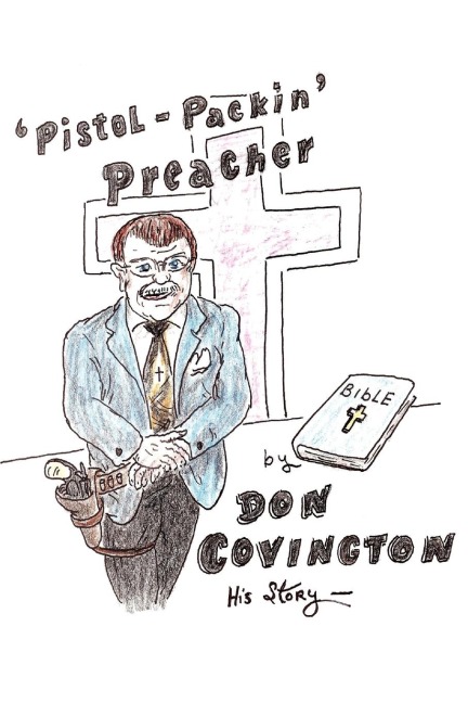 The Pistol Packing Preacher