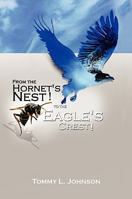 From the Hornet's Nest To the Eagle's Crest