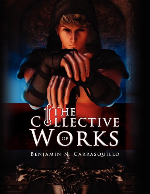 The Collective Works of Benjamin N. Carrasquillo
