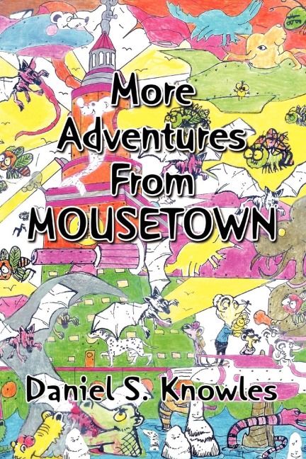 More Adventures from Mousetown