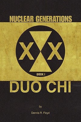 Nuclear Generations Book I Duo Chi