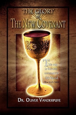 The Glory of the New Covenant
