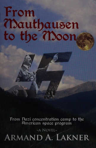 From Mauthausen to the Moon