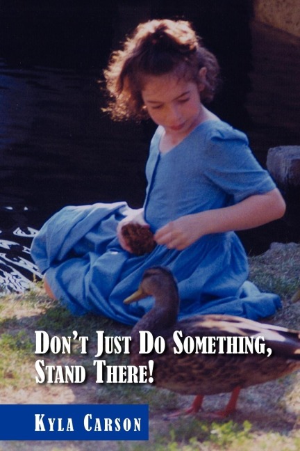 Dont Just Do Something, Stand There!