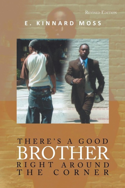 Theres a Good Brother Right Around the Corner