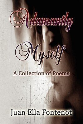 Adamantly Myself A Collection of Poems