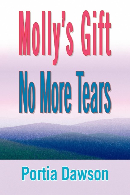 Mollys Gift No More Tears