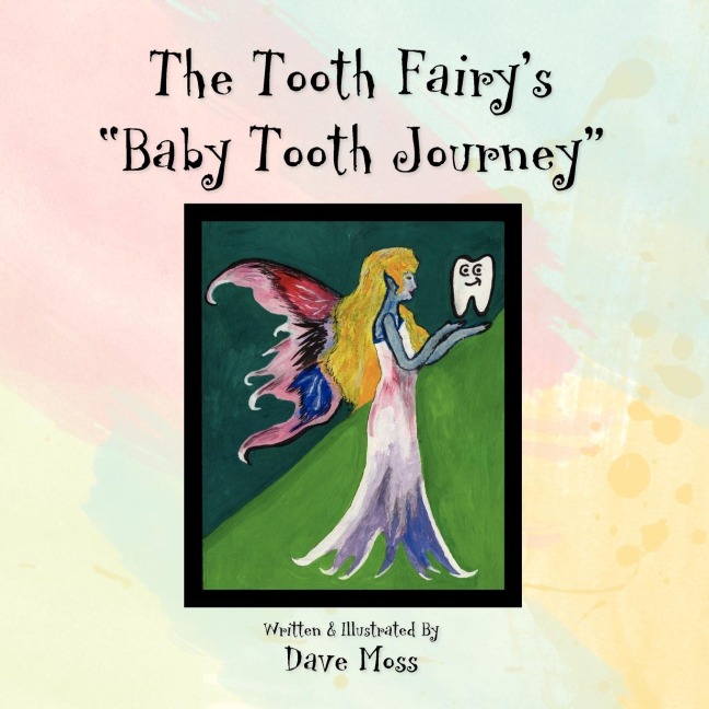 The Tooth Fairys Baby Tooth Journey