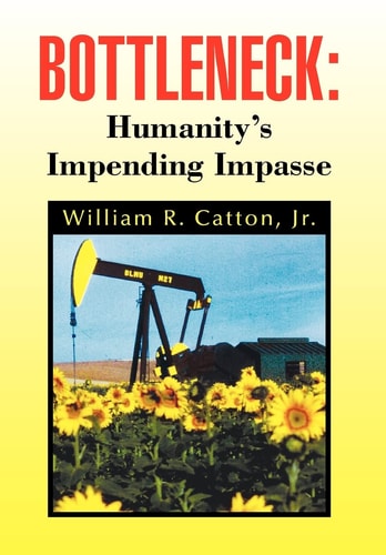 Bottleneck Humanity's Impending Impasse