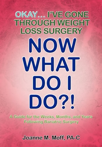 Okay... I've Gone Through Weight Loss Surgery, Now What Do I Do?!