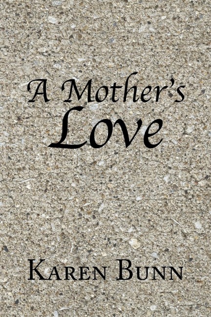A Mothers Love