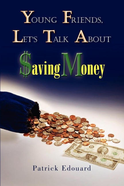 Young Friends, Lets Talk about $Aving Money