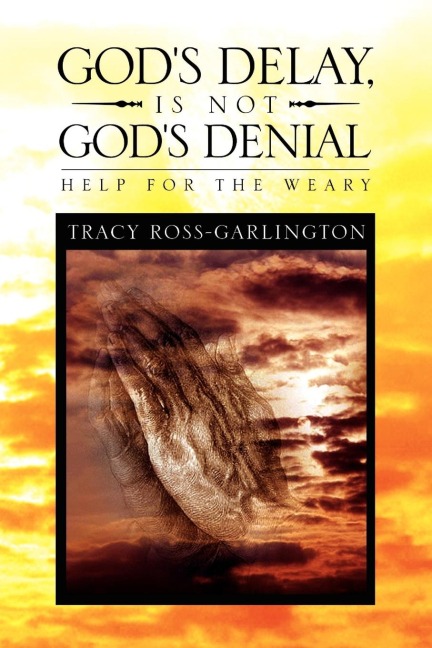 Gods Delay, Is Not Gods Denial