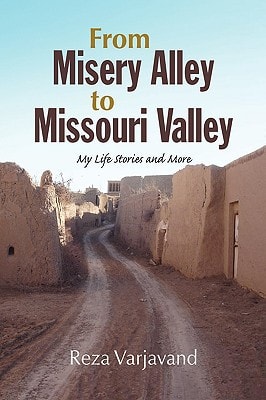 From Misery Alley to Missouri Valley My Life Stories and More