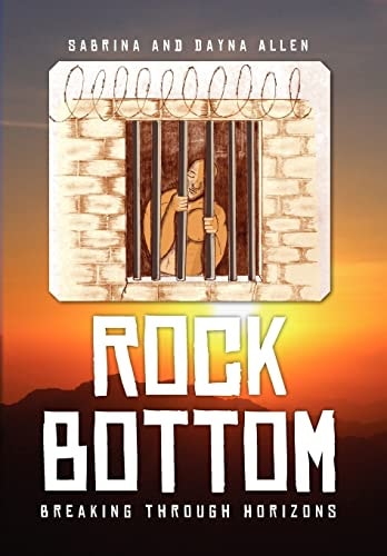 Rock Bottom Breaking Through Horizons