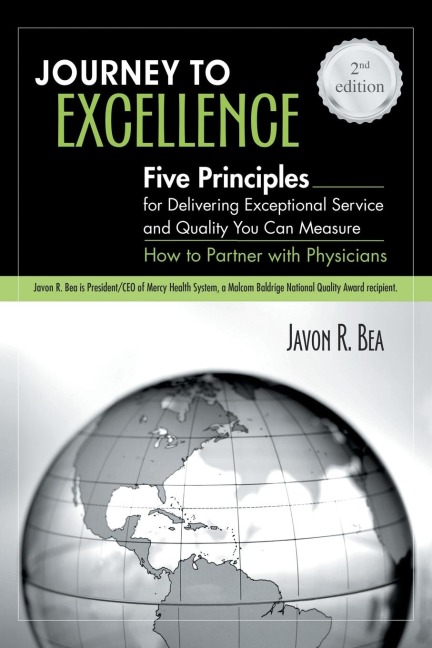Journey to Excellence: Five Principles for Delivering Exceptional Service and Quality You Can Measure