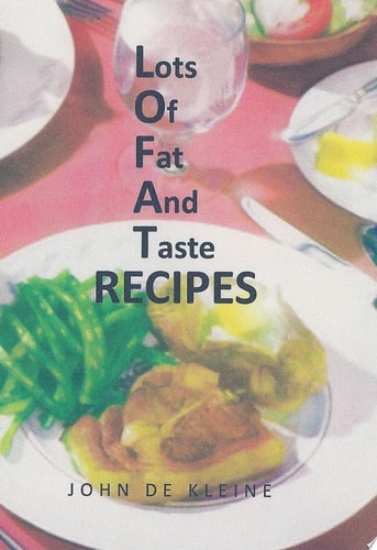 Lots of Fat and Taste Recipes