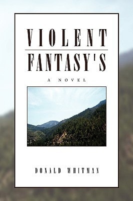 Violent Fantasy's A Novel