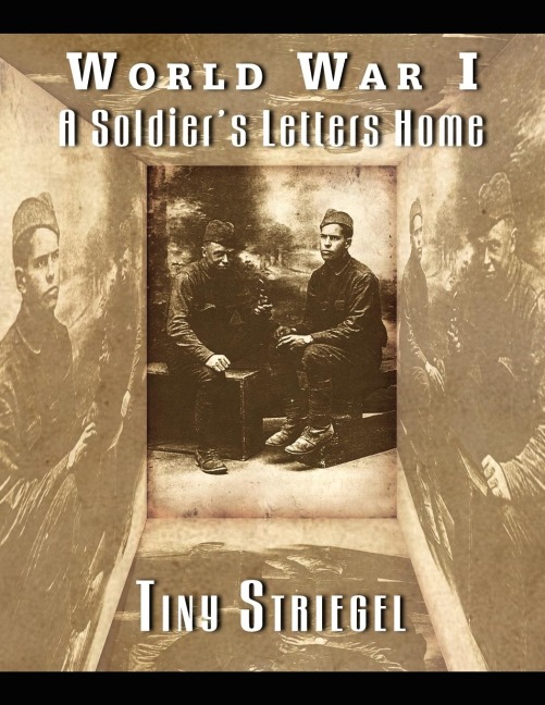 World War I - A Soldiers Letters Home