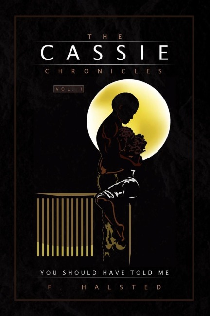 The Cassie Chronicles, Vol. I