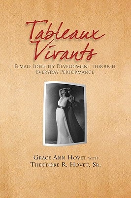 Tableaux Vivants Female Identity Development Through Everyday Perfomance