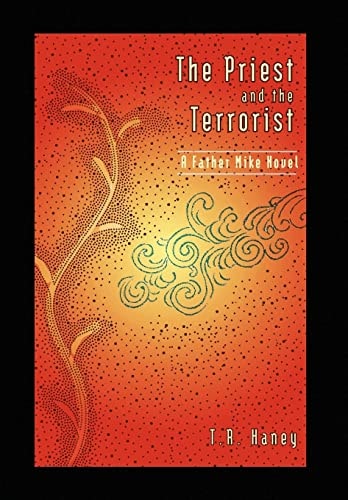 The Priest and the Terrorist A Father Mike Novel