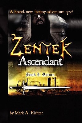 Zentek Ascendant, Book I Return
